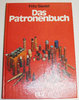 Buch, Das Patronenbuch - Pulver und Blei im Wandel der Waffenentwicklung, ISBN: 3405117593