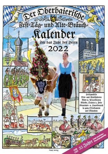 Der Oberbaierische Fest-Täg- und Alte-Bräuch-Kalender 2022