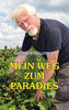 Gerhard Neumann: Mein Weg zum Paradies