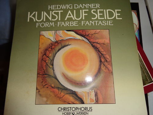 Buch "Kunst auf Seide" von Hedwig Danner