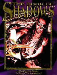 Mage: The Ascension: The Book of Shadows