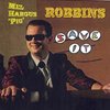 MEL HARGUS PIG ROBBINS  - Save It - CD - HYDRA