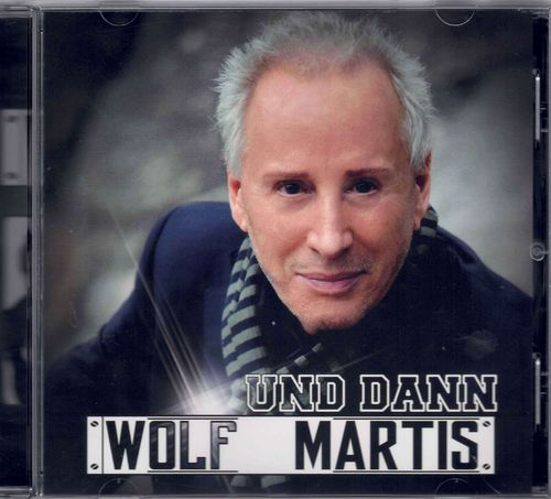 WOLF MARTIS - Und Dann - CD Janine Records