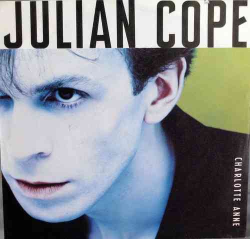 Julian Cope - Charlotte Anne / Christmas Mourning