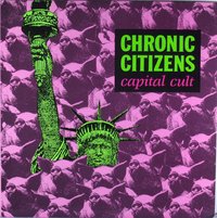 Chronic Citizens - Capital Cult