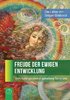 „Freude der ewigen Entwicklung“ (Vom Autor persönlich gehaltene Seminare) (GERMAN)