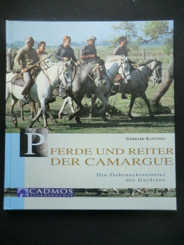 Kapitzke: Pferde und Reiter der Camargue