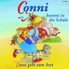 Conni kommt in die Schule / Conni geht zum Arzt - Kinder Hörspiel CD ( nach Liane Schneider )