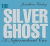 Rolls-Royce Silver Ghost - A supernatural Car