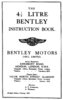 Bentley 4 1/2 Litre INSTRUCTION BOOK