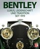 Bentley - Luxus, Leidenschaft & Tradition seit 1919