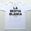 T-Shirt "La Bestia Blanca“