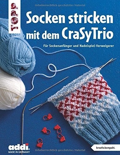 Socken Stricken mit dem CraSyTrio - Für Sockenanfänger und Nadelspiel-Verweigerer