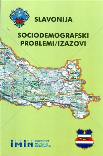 Slavonija-sociodemografski problemi/izazovi.