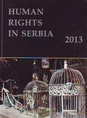 Human Rights in Serbia 2013: law, practice and international human rights standards