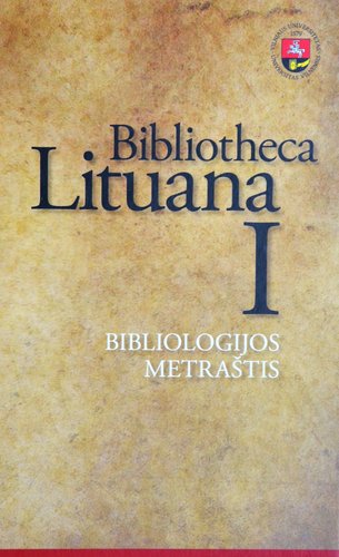 Bibliotheca Lituana I: Bibliologijos metraštis