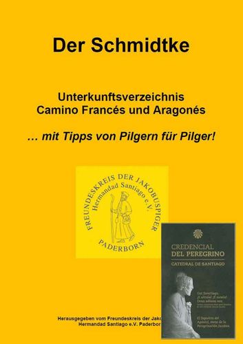 Kombi-Angebot Pilgerpass - Credencial und Unterkunftsverzeichnis "Der Schmidtke" ***Heft***
