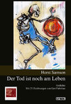 Horst Samson: Der Tod ist noch am Leben