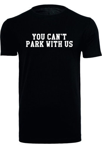 You can't park with us Shirt Jungs