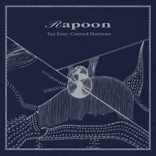 RAPOON Ten Four: Centred Horizons CD
