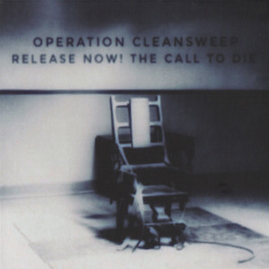 OPERATION CLEANSWEEP Release Now! The Call to Die CD
