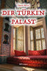 Dieter Beyer "Der Türkenpalast"