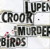 Crook, Lupen & the Murderbirds - Lupen Crook and the Murderbirds LP