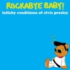 Rockabye Baby - Tribute to Elvis Presley CD