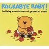 Rockabye Baby - Tribute to Grateful Dead LP+DL