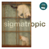 Sigmatropic - Every soul is a boat 12"