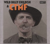 Childish, Wild Billy & CTMF - Where The Wild Purple Iris Grows LP