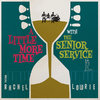 Senior Service feat. Rachel Lowrie - A Little More Time With The Senior Service 10"